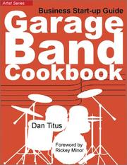 Cover of: Garage Band Cookbook: Business Start-Up Guide