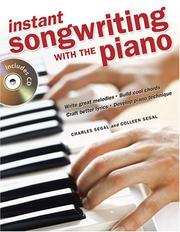 Cover of: Instant Songwriting With the Piano by Charles Segal