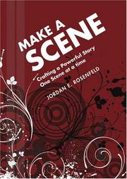 Cover of: Make a Scene by Jordan E. Rosenfeld