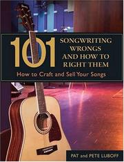 101 songwriting wrongs and how to right them by Pat Luboff, Pete Luboff