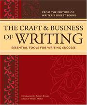 Cover of: The Craft & Business Of Writing: Essential Tools for Writing Success
