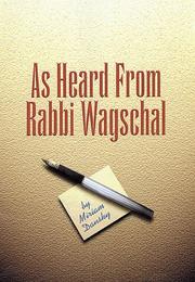 Cover of: As Heard from Rabbi Wagschal by Miriam Dansky