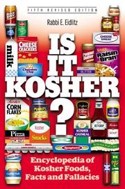 Cover of: Is It Kosher? An Encyclopedia of Kosher Food, Facts, and Fallacies by Eliezer Eidlitz
