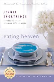 Cover of: Eating heaven by Jennie Shortridge
