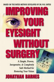 Cover of: Improving Your Eyesight Without Surgery