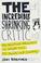 Cover of: The Incredible Shrinking Critic: My Excellent Adventure in Weight Loss