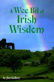 A Wee Bit of Irish Wisdom by Jim Gallery