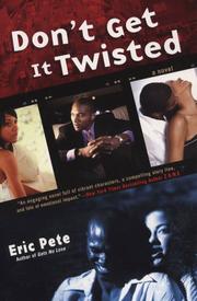 Cover of: Don't get it twisted by Eric Pete