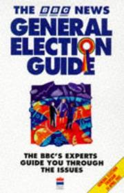 Cover of: The BBC News General Election Guide by 