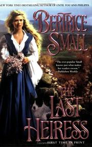 Cover of: The Last Heiress by Bertrice Small