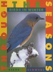 Cover of: Birds in Winter (Through the Seasons, 4.) by Stephen Maslowski, Adele Richardson