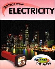 Cover of: Electricity: the facts about (Hunter, Rebecca, Science, the Facts.)