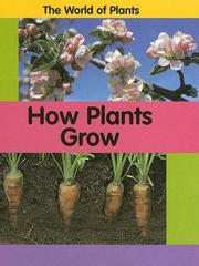 Cover of: How Plants Grow (The World of Plants)