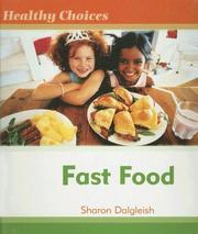 Cover of: Fast Food (Healthy Choices) by Sharon Dalgleish