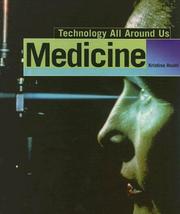 Cover of: Medicine (Technology All Around Us)