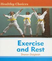 Cover of: Exercise and Rest (Healthy Choices)