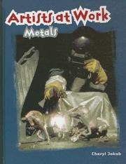 Cover of: Metals (Artists at Work)