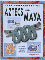 Cover of: Aztecs and Maya by Ting Morris