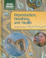 Cover of: Reproduction, Breathing, & Health (Basic Biology)