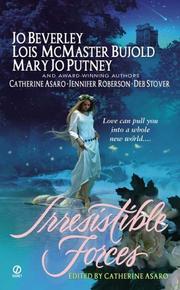 Cover of: Irresistible Forces by Lois McMaster Bujold, Jo Beverley, Mary Jo Putney, Jennifer Roberson, Deb Stover
