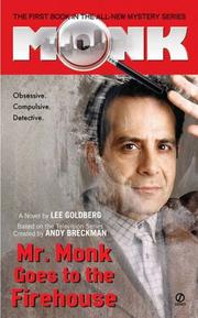 Mr. Monk Goes to the Firehouse (Mr Monk 1) by Lee Goldberg, Goldberg, Lee