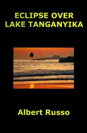 Cover of: Eclipse over Lake Tanganyika by Albert Russo