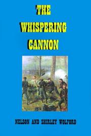 Cover of: The Whispering Cannon | Nelson Wolford