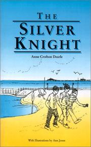 The Silver Knight by Anne Crofton Dearle