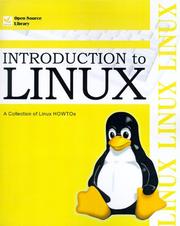 Cover of: Introduction to Linux: A Collection of Linux Howtos (Open Source Library)