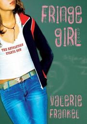 Cover of: Fringe girl by Valerie Frankel