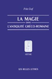 Cover of: LA Magie, Dans, L'Antiquite, Greco-Romaine by Fritz Graf