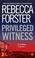 Cover of: Privileged Witness