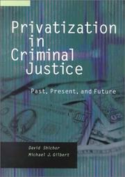 Cover of: Privatization in Criminal Justice: Past, Present, and Future