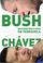 Cover of: Bush Versus Chávez