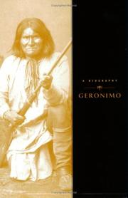 Cover of: Geronimo: A Biography