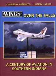 Wings Over the Falls by Charles W. Arrington, Garry J. Nokes