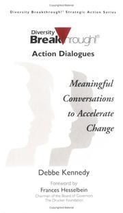 Cover of: Action Dialogues: Meaningful Conversations to Accelerate Change (Diversity Breakthrough! Strategic Action Series) (Advances in Developing Human Resources)