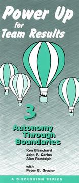 Cover of: Power Up for Team Results 3: Autonomy Through Boundaries
