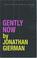 Cover of: Gently Now