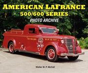 American LaFrance 500/600 Series by Walter McCall, Walter M. P. McCall