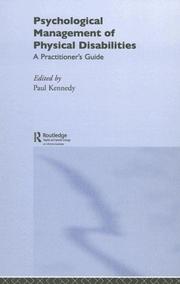 Cover of: Psychological Management of Physical Disabilities by Paul Kennedy