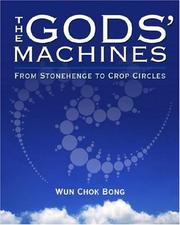 The gods' machines by Chok Bong Wun