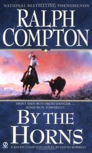 Cover of: Ralph Compton By the Horns (Ralph Compton Western Series) by Ralph Compton, David Robbins
