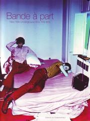Cover of: Bande A'part: New York Underground 60's - 80's