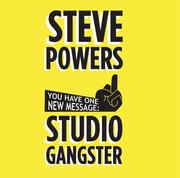 Cover of: Steve Powers - Studio Gangster by Steve Powers