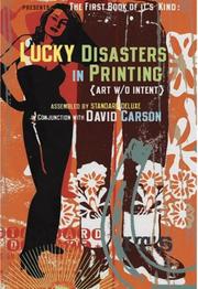 Cover of: Lucky Disasters: Art Without Intent
