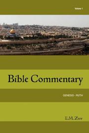 Cover of: Zerr Bible Commentary Vol. 1 Genesis - Ruth (Zerr Bible Commentary)