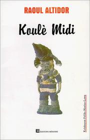 Koulè Midi by Raoul Altidor