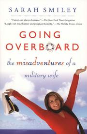 Cover of: Going overboard: the misadventures of a military wife