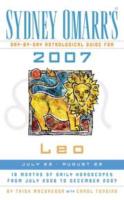 Cover of: Sydney Omarr's Day-By-Day Astrological Guide for the Year 2007: Leo (Sydney Omarr's Day By Day Astrological Guide for Leo)